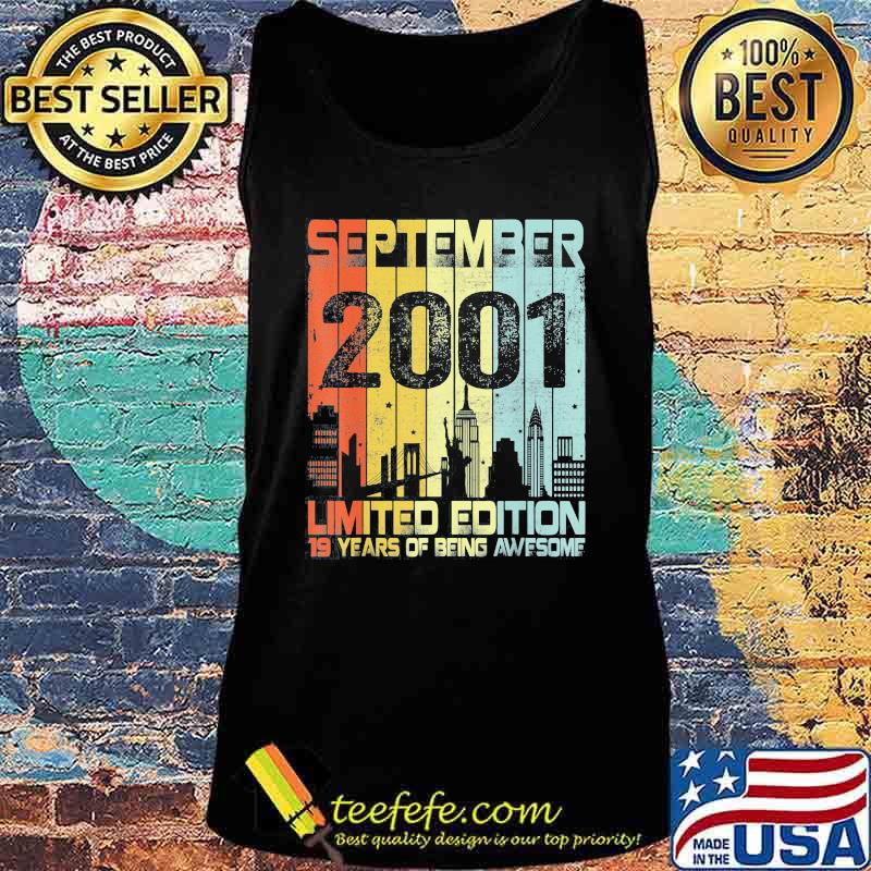 September 2001 limited edition 19 years of being awesome retro s Tank top September 2001 limited edition 19 years of being awesome retro s Tank top