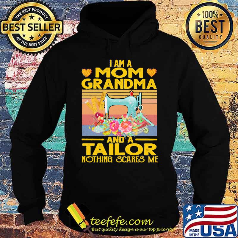 Sewing I am a mom grandma and a tailor nothing scares me vintage retro s Hoodie Sewing I am a mom grandma and a tailor nothing scares me vintage retro s Hoodie