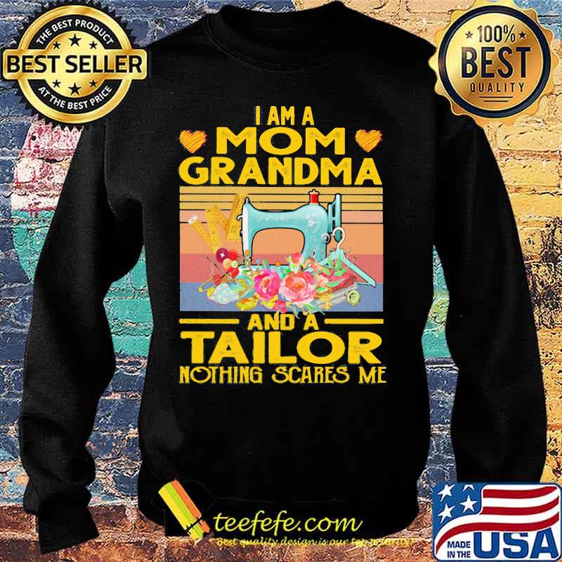 Sewing I am a mom grandma and a tailor nothing scares me vintage retro s Sweater Sewing I am a mom grandma and a tailor nothing scares me vintage retro s Sweater