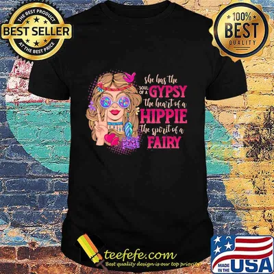 She has the soul of a gypsy the heart of a hippie the spirit of a fairy flowers shirt