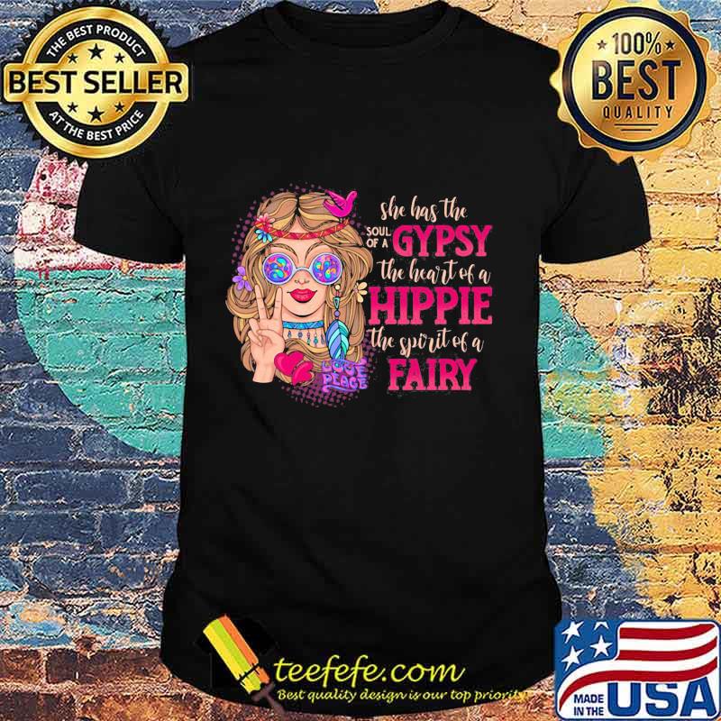 She has the soul of a gypsy the heart of a hippie the spirit of a fairy flowers shirt
