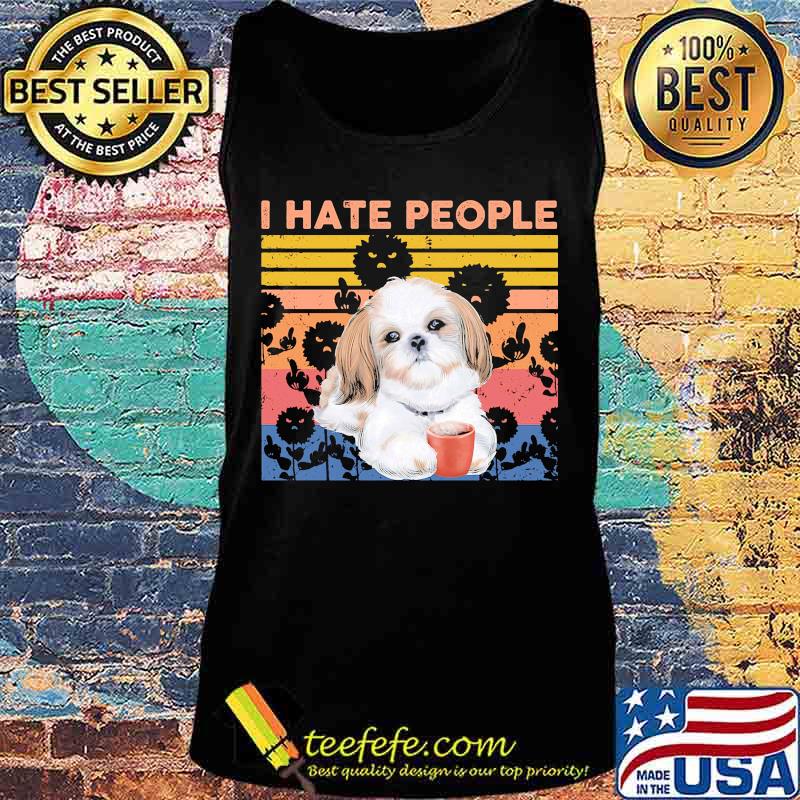 Shih Tzu I hate people vintage retro s Tank top Shih Tzu I hate people vintage retro s Tank top
