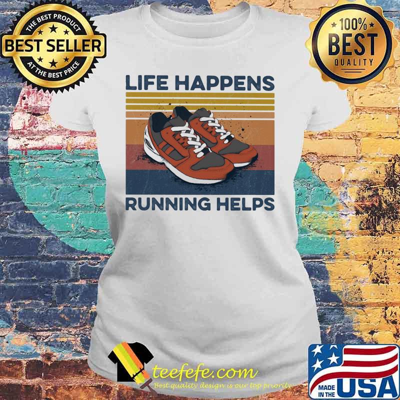 Shoes life happens running helps vintage retro s Laides tee Shoes life happens running helps vintage retro s Laides tee
