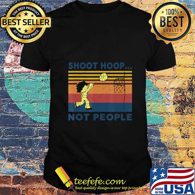 Shoot Hoops Not People Vintage Retro Gift Basketball T-Shirt
