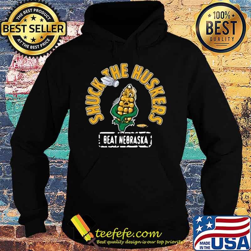 Shuck the huskers beat nebraska s Hoodie Shuck the huskers beat nebraska s Hoodie