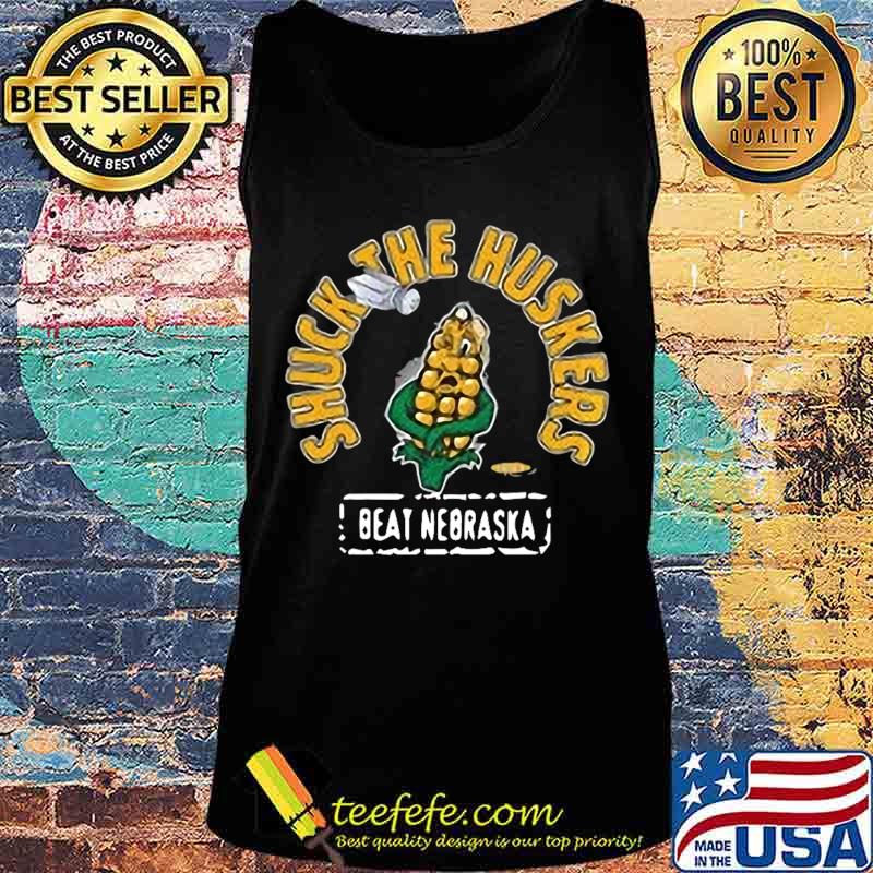 Shuck the huskers beat nebraska s Tank top Shuck the huskers beat nebraska s Tank top