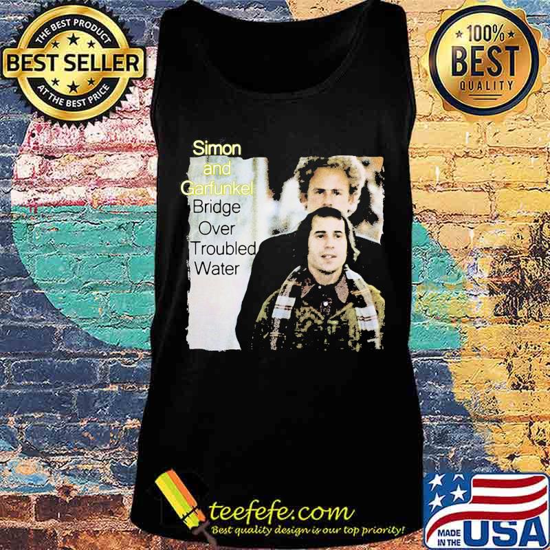 Simon and garfunkel band bridge over troubled water s Tank top Simon and garfunkel band bridge over troubled water s Tank top