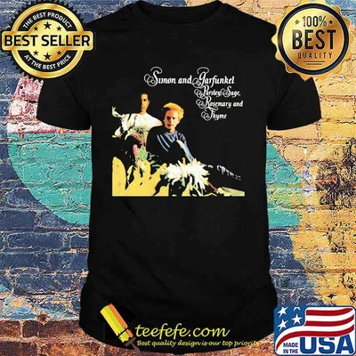Simon and garfunkel band parsley sage rosemary and thyme shirt