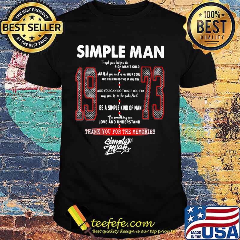 Simple Man 1973 Thank you for the memories signature shirt