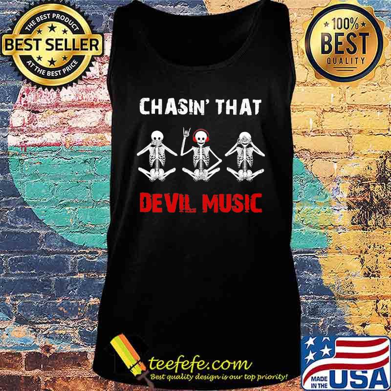 Skeleton chasin that devil music s Tank top Skeleton chasin that devil music s Tank top