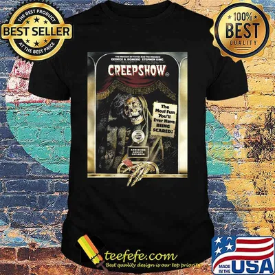 Skeleton creepshow the most fun you'll ever have being scared shirt