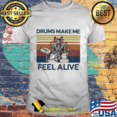 Skeleton drums make me feel alive vintage retro rose shirt