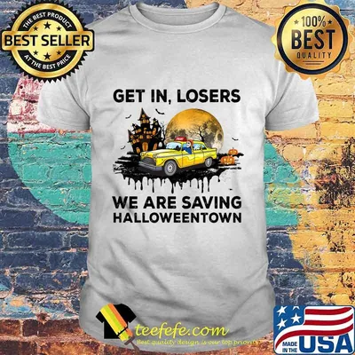 Skeleton get in loser we are saving halloweentown moon shirt