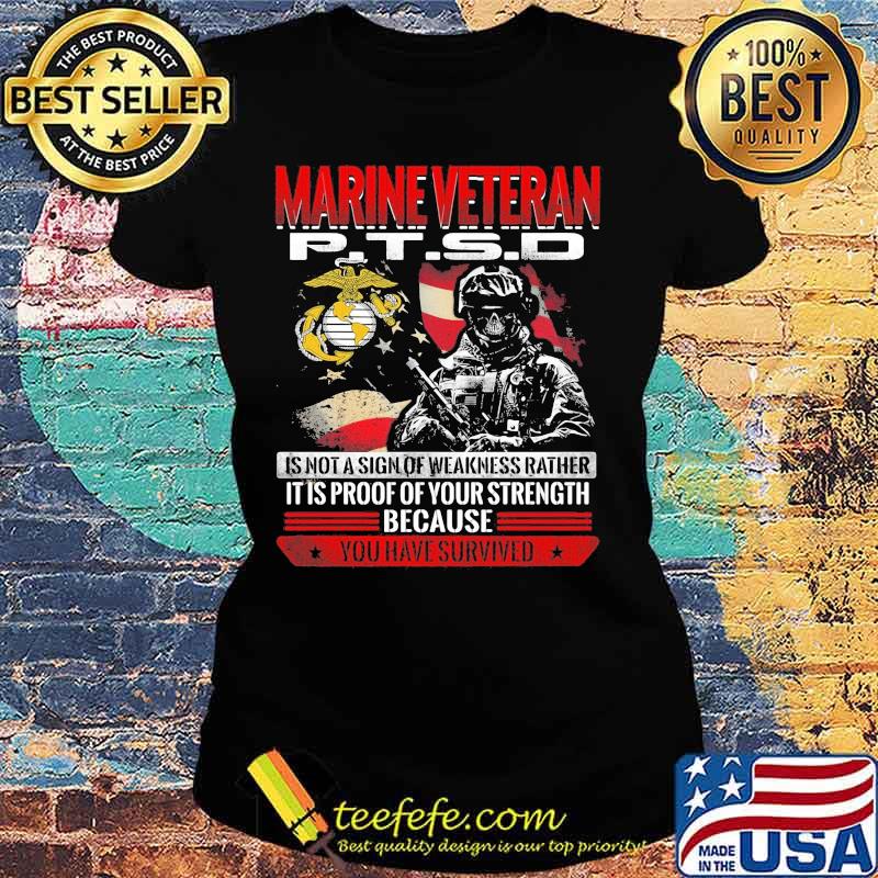 Skeleton marnie veteran ptsd is not a sign of weakness rather it is proof of your strength because you have survived s Ladies tee Skeleton marnie veteran ptsd is not a sign of weakness rather it is proof of your strength because you have survived s Ladies tee