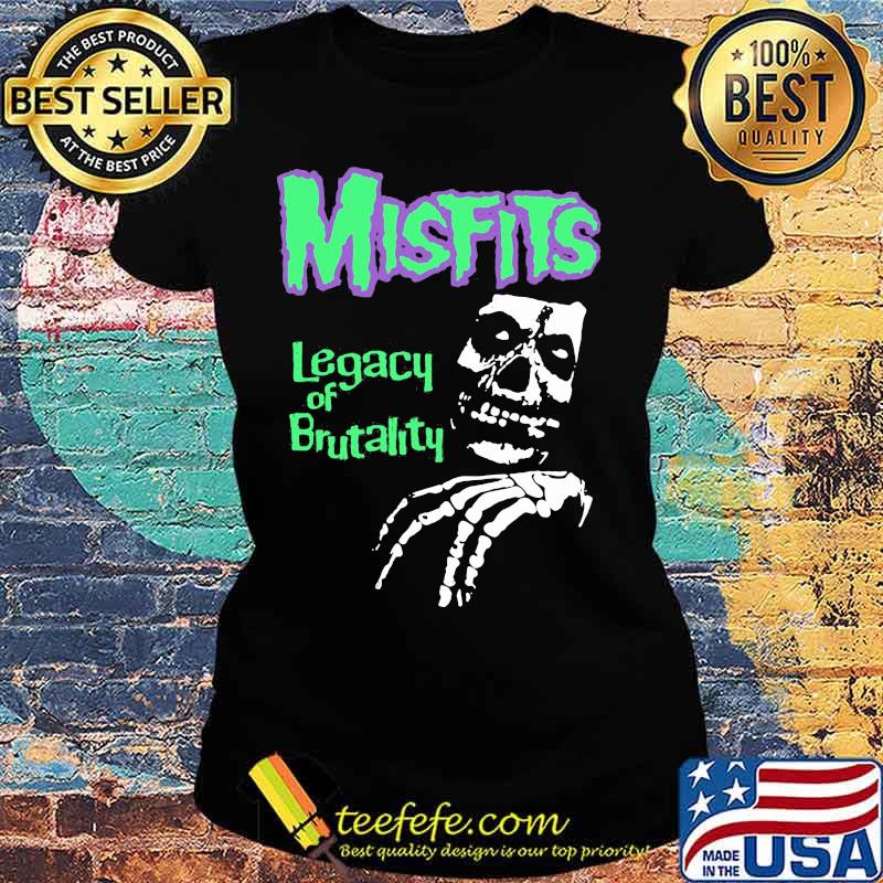 Skeleton misfits legacy of brutality s Ladies tee Skeleton misfits legacy of brutality s Ladies tee