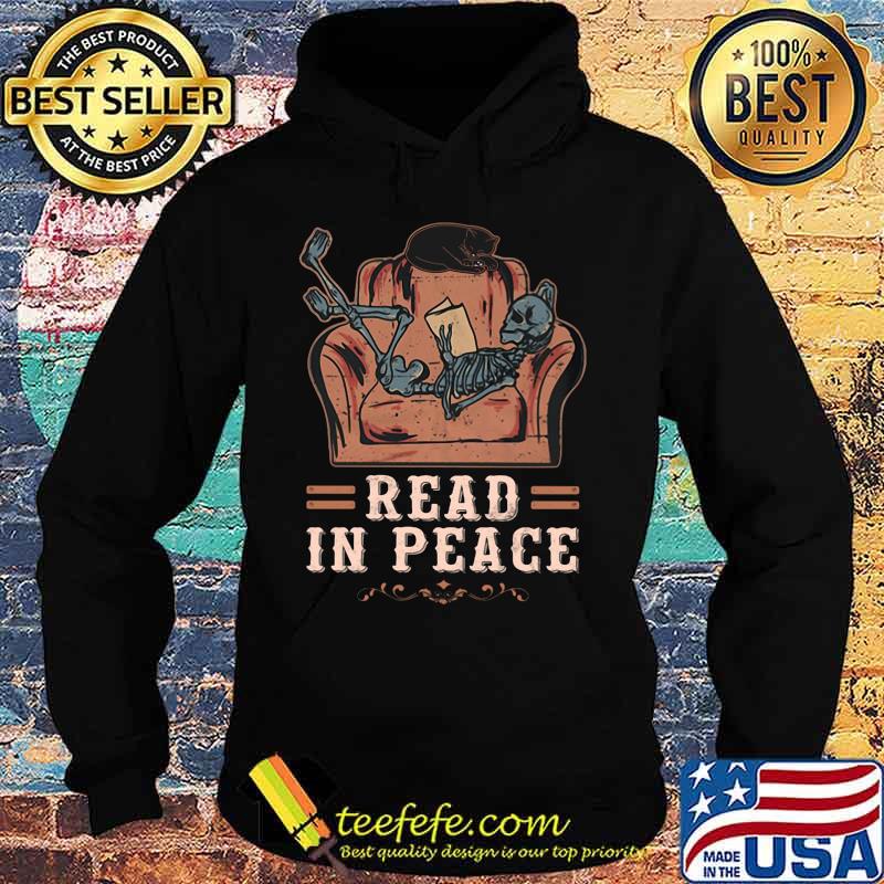 Skeleton reading book read in peace s Hoodie Skeleton reading book read in peace s Hoodie