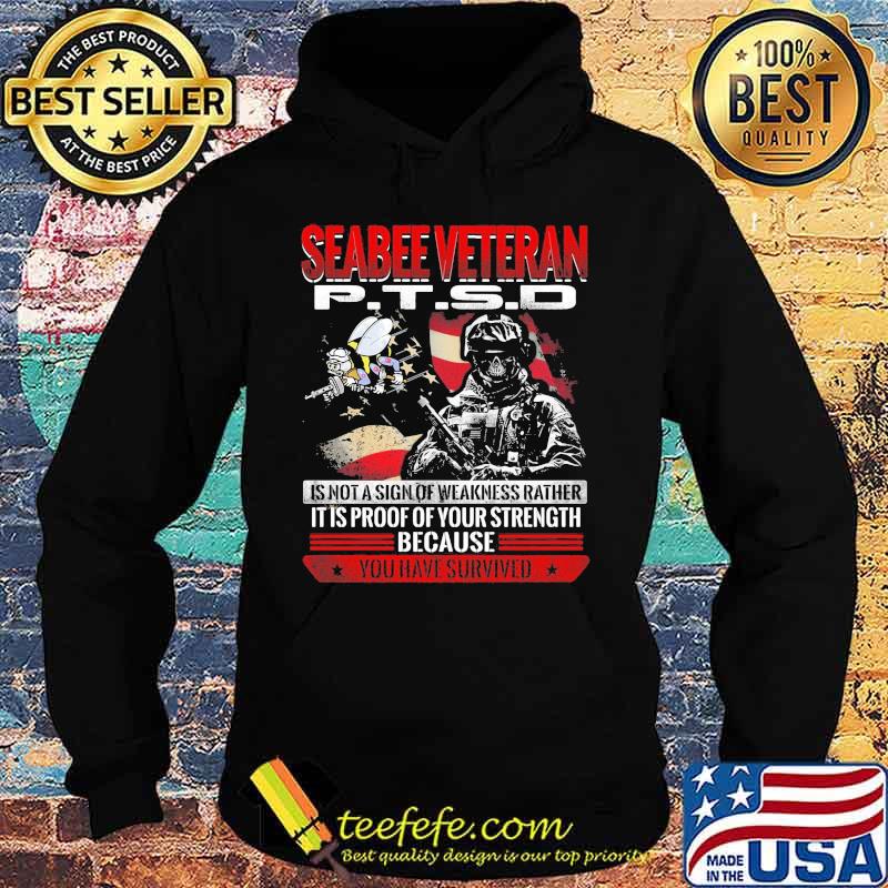 Skeleton seabee veteran ptsd is not a sign of weakness rather it is proof of your strength because you have survived s Hoodie Skeleton seabee veteran ptsd is not a sign of weakness rather it is proof of your strength because you have survived s Hoodie