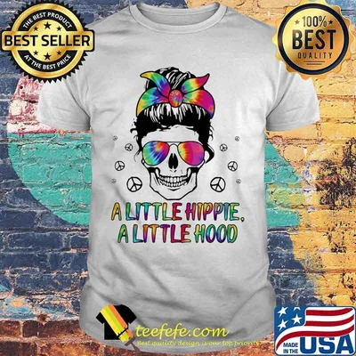 Skull A little hippie A little hood shirt