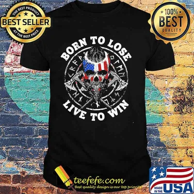 Skull beard born to lose live to win american flag independence day shirt