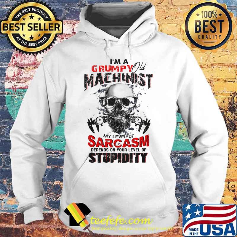 Skull beard i'm a grumpy old machinist my level of sarcasm depends on your level of stupidity s Hoodie Skull beard i'm a grumpy old machinist my level of sarcasm depends on your level of stupidity s Hoodie