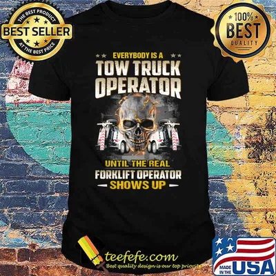 Skull everybody is a tom truck operator until the real painter shows up shirt