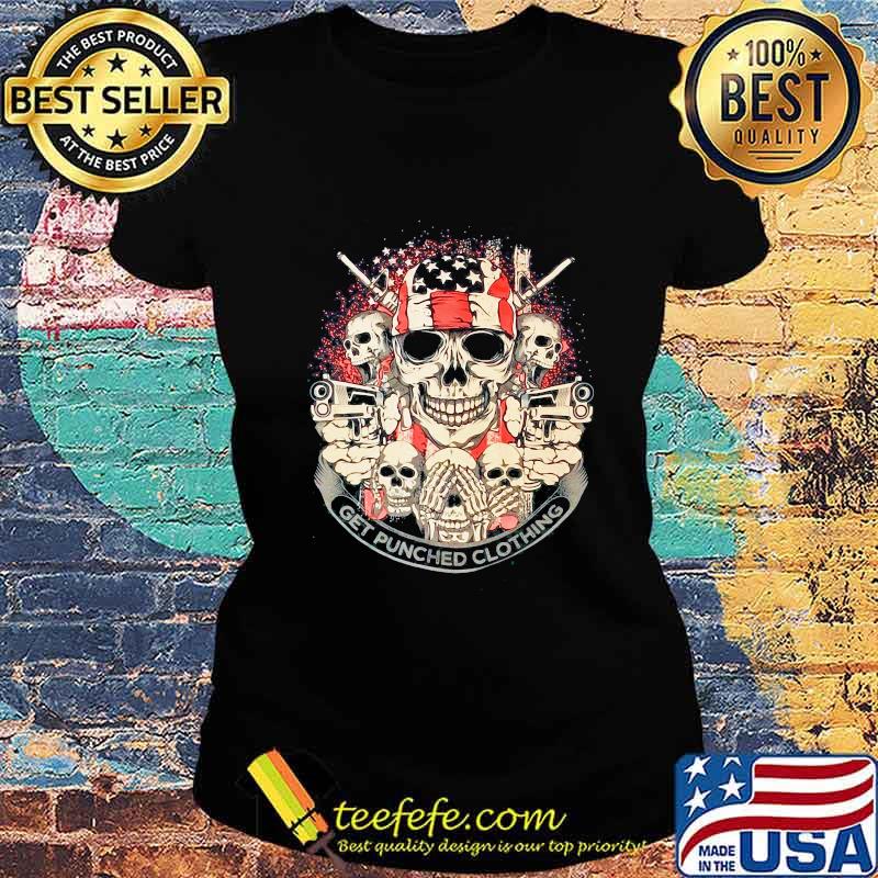 Skulls gun get punched clothing american flag independence day s Ladies tee Skulls gun get punched clothing american flag independence day s Ladies tee
