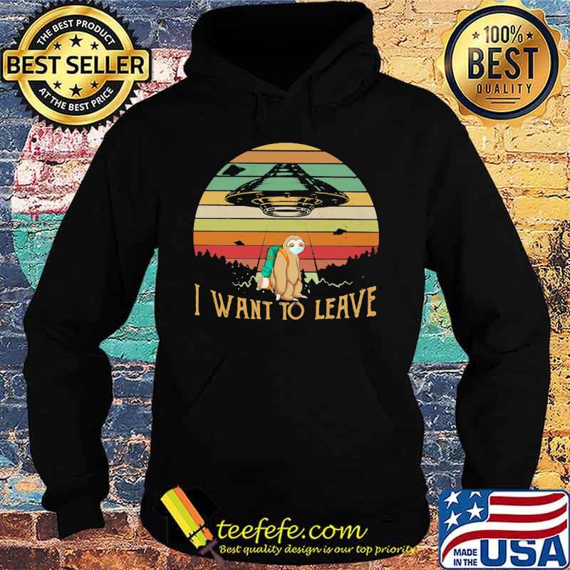 Sloth mask i want to leave vintage retro s Hoodie Sloth mask i want to leave vintage retro s Hoodie