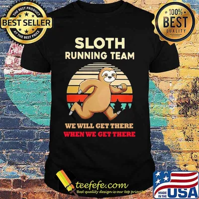 Sloth Running Team We Will Get There When We Get There Vintage Retro Shirt