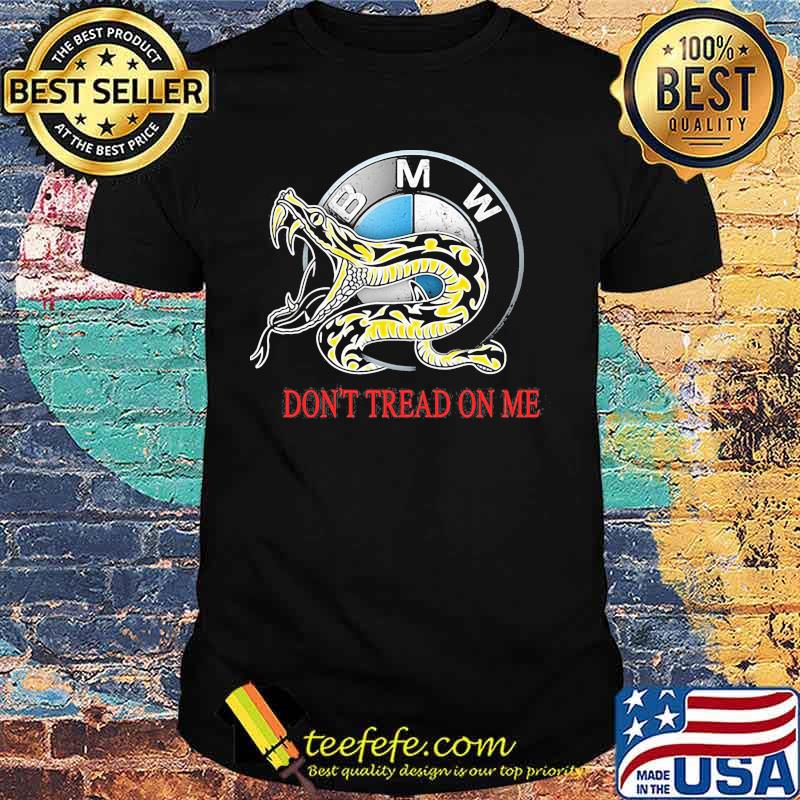 Snake bmw don't tread on me shirt