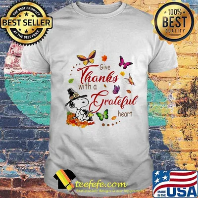 Snoopy and butterflies give thanks with a grateful heart shirt
