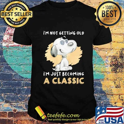 Snoopy i'm not getting old i'm just becoming a classic shirt