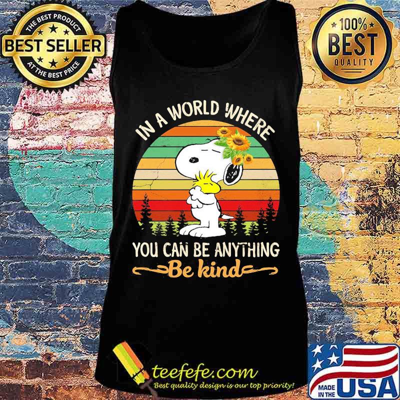 Snoopy in a world where you can be anything be kind vintage retro sunflower s Tank top Snoopy in a world where you can be anything be kind vintage retro sunflower s Tank top