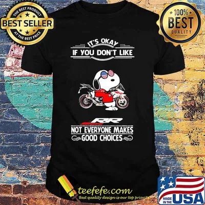 Snoopy it's okay if you don't like rr stood not everyone makes good choices shirt