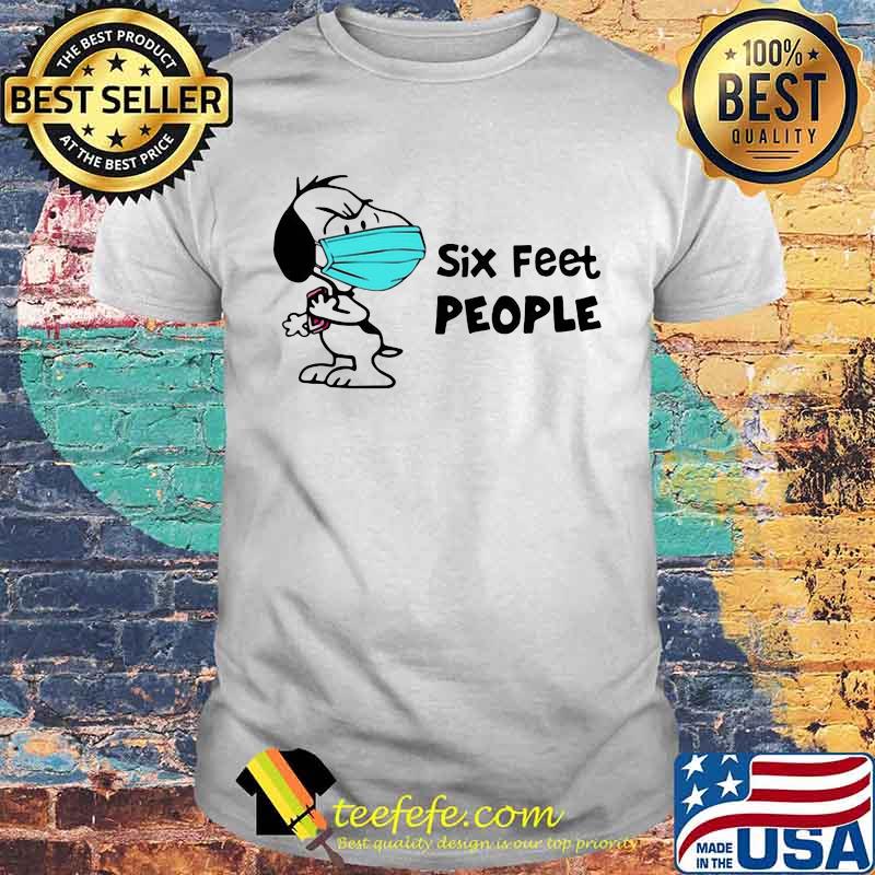 Snoopy mask six feet people shirt
