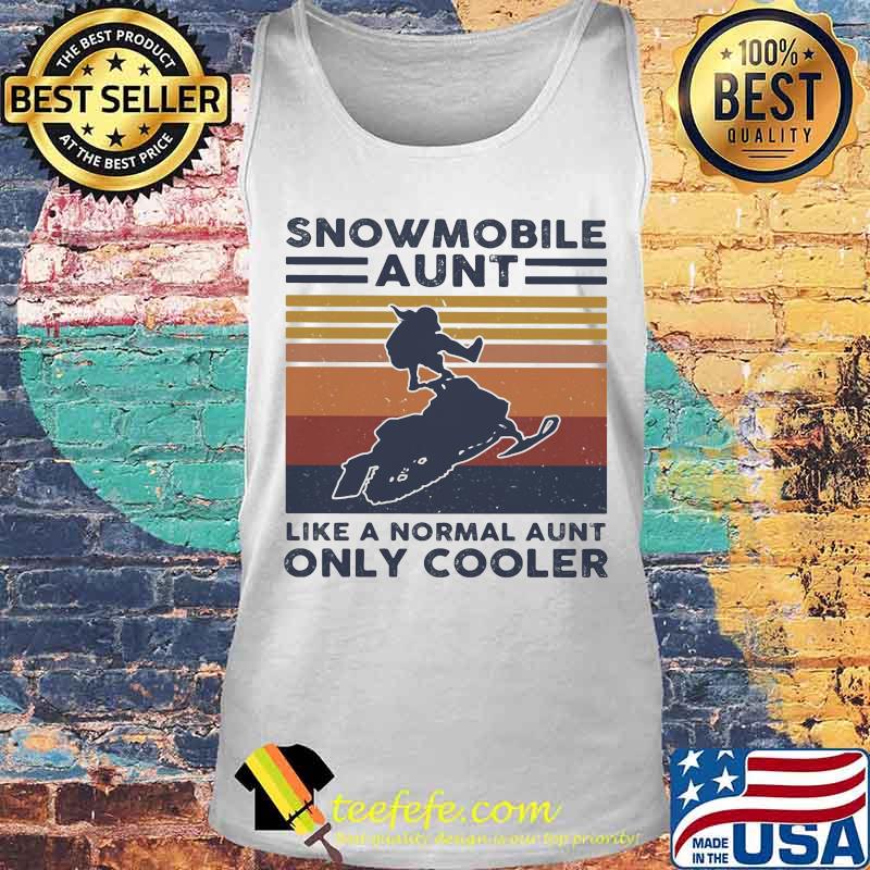 Snowmobile aunt like a normal aunt only cooler vintage retro s Tank top Snowmobile aunt like a normal aunt only cooler vintage retro s Tank top