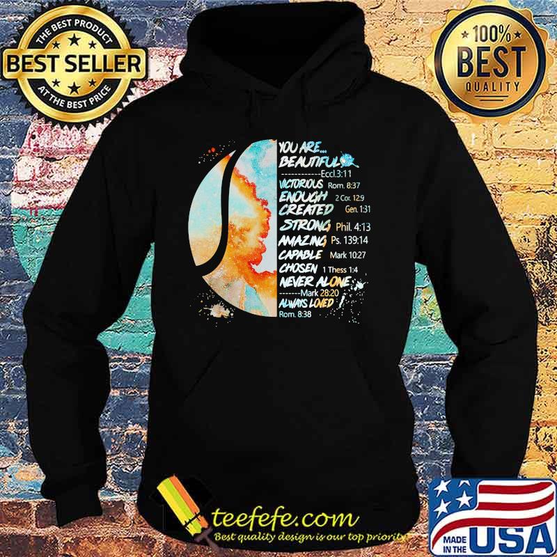 Softball you are beautiful victory enough created strong amazing capable chosen never alone always loned s Hoodie Softball you are beautiful victory enough created strong amazing capable chosen never alone always loned s Hoodie