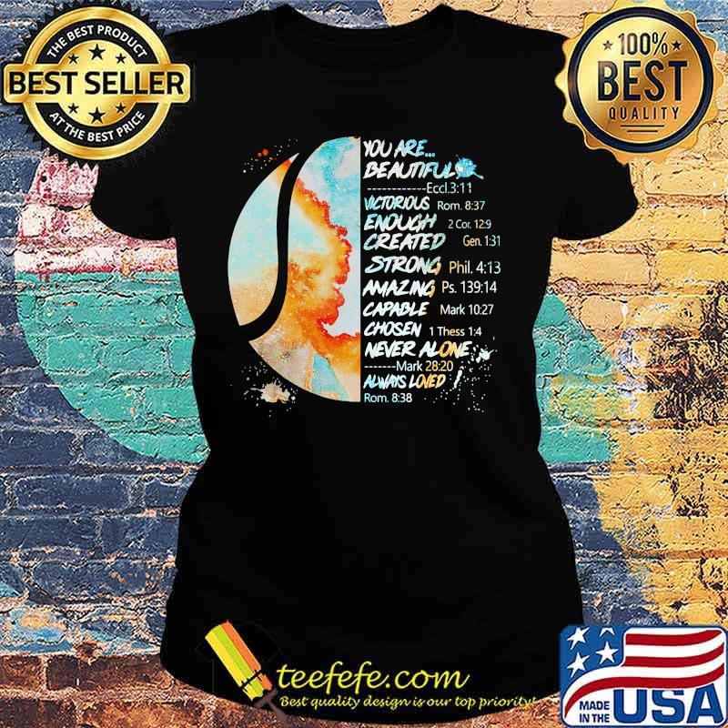 Softball you are beautiful victory enough created strong amazing capable chosen never alone always loned s Ladies tee Softball you are beautiful victory enough created strong amazing capable chosen never alone always loned s Ladies tee