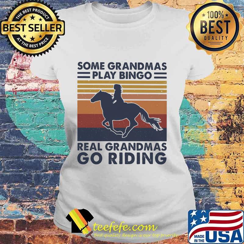 Some grandmas play bingo real grandmas go riding vintage retro s Laides tee Some grandmas play bingo real grandmas go riding vintage retro s Laides tee