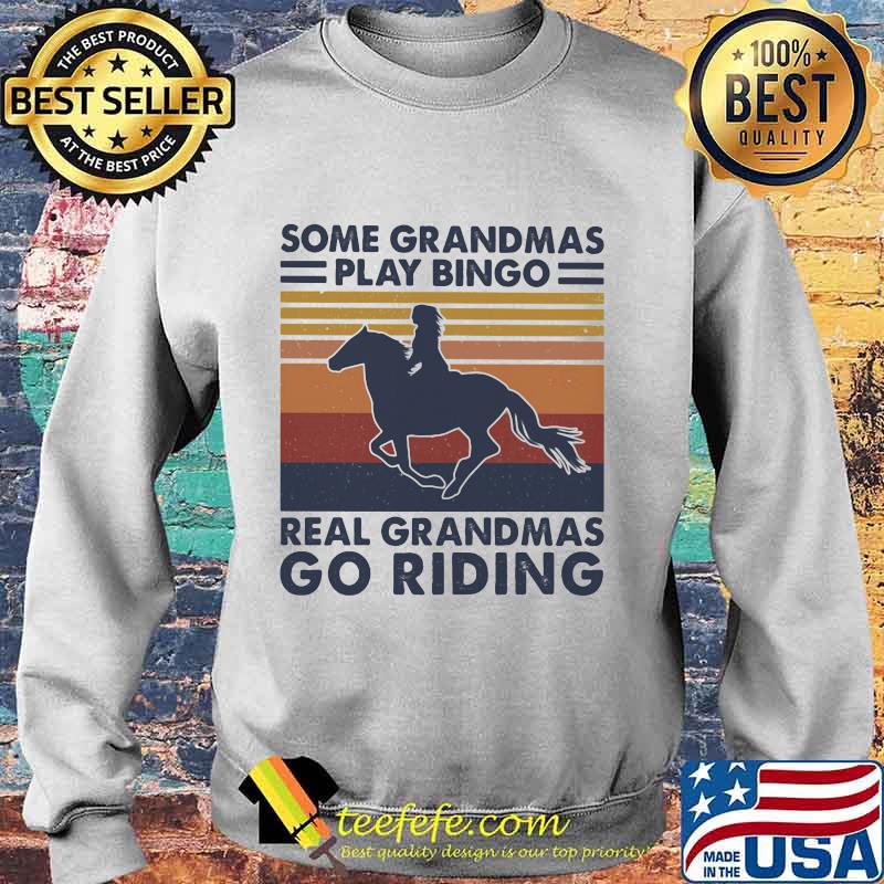 Some grandmas play bingo real grandmas go riding vintage retro s Sweater Some grandmas play bingo real grandmas go riding vintage retro s Sweater