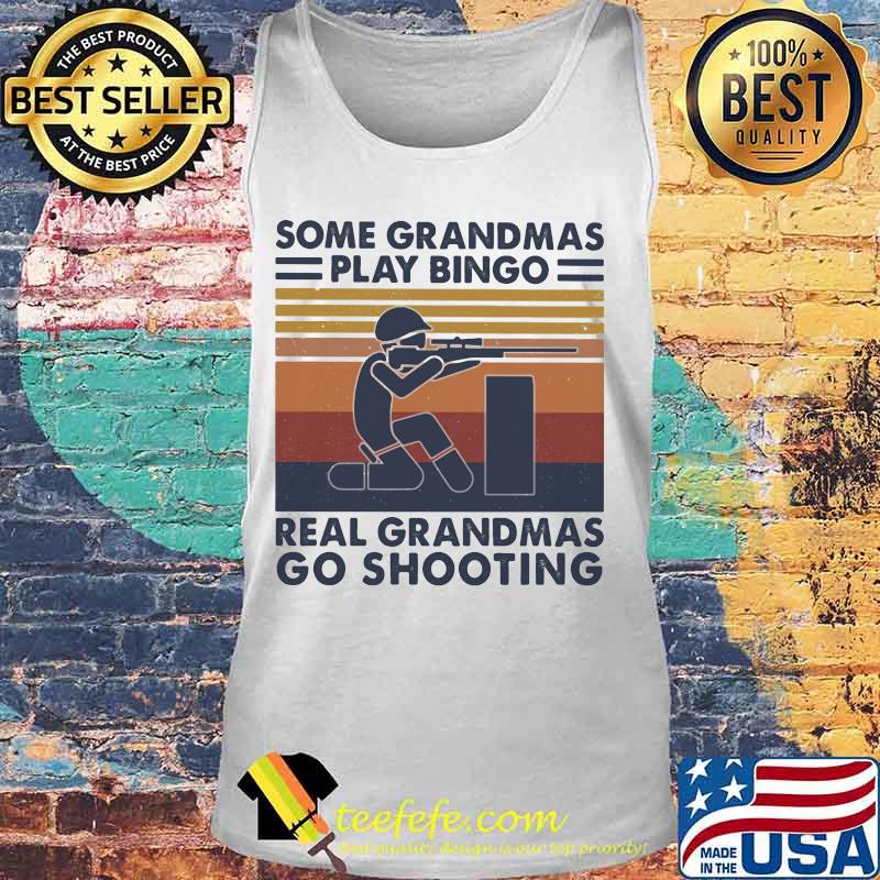 Some grandmas play bingo real grandmas go shooting vintage retro s Tank top Some grandmas play bingo real grandmas go shooting vintage retro s Tank top