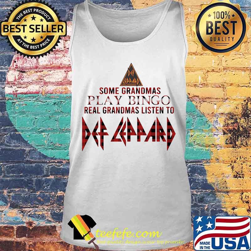 Some grandmas play bingo real grandmas listen to def leppard s Tank top Some grandmas play bingo real grandmas listen to def leppard s Tank top