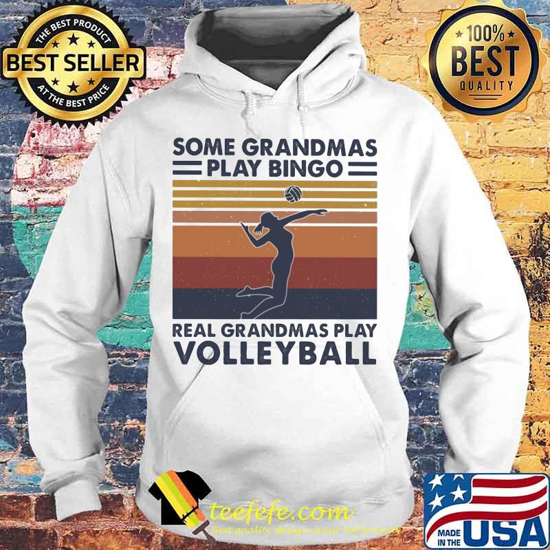 Some grandmas play bingo real grandmas play volleyball vintage retro s Hoodie Some grandmas play bingo real grandmas play volleyball vintage retro s Hoodie