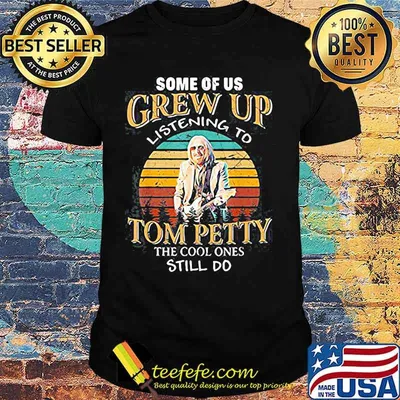 Some of us Grew Up Listening to Tom Petty The Cool Ones Still Do Country Music Vinatge retro shirt