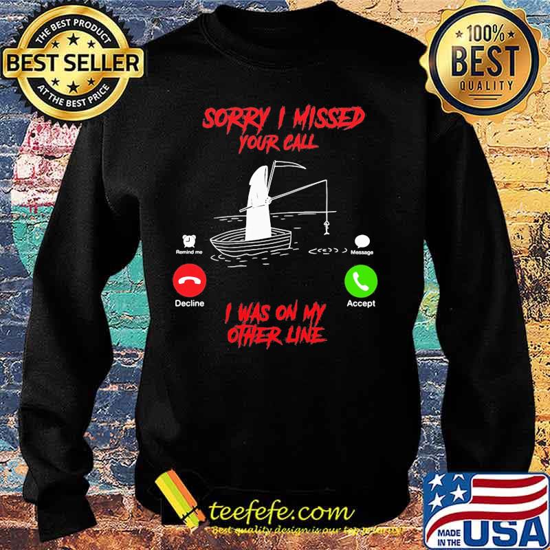 Sorry i missed your call is was on my other line s Sweater Sorry i missed your call is was on my other line s Sweater