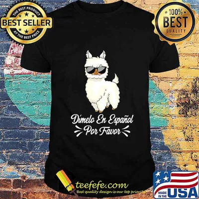 Spanish Teacher Maestra Dimelo En Espanol Por Favor Llama T-Shirt