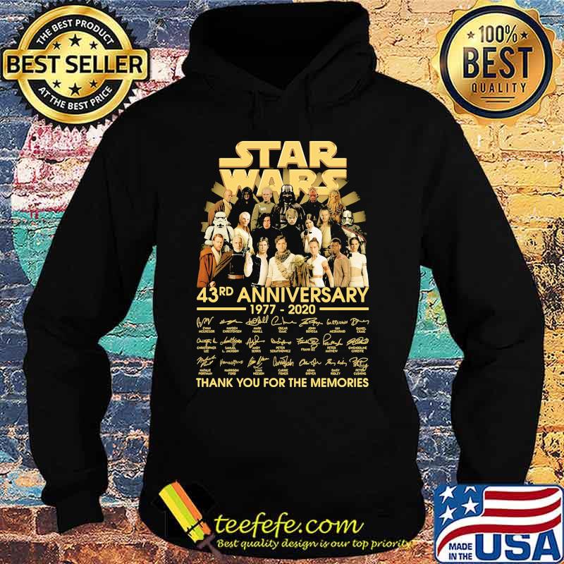 Star wars 43rd anniversary 1977 2020 thank you for the memories signatures s Hoodie Star wars 43rd anniversary 1977 2020 thank you for the memories signatures s Hoodie