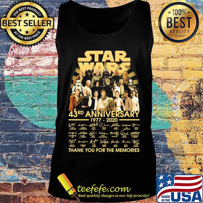 Star wars 43rd anniversary 1977 2020 thank you for the memories signatures s Tank top Star wars 43rd anniversary 1977 2020 thank you for the memories signatures s Tank top