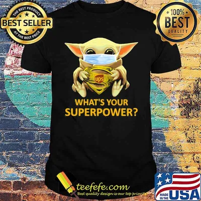 Star wars baby yoda mask hug superman ups what's your superpower shirt