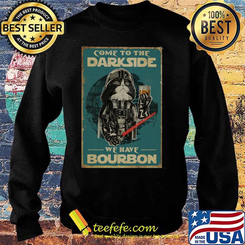 Star wars darth vader cat come to the darkside we have bourbon s Sweater Star wars darth vader cat come to the darkside we have bourbon s Sweater