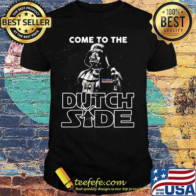 Star wars darth vader come to the dutch bros side shirt